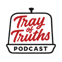 The Tray of Truths podcast