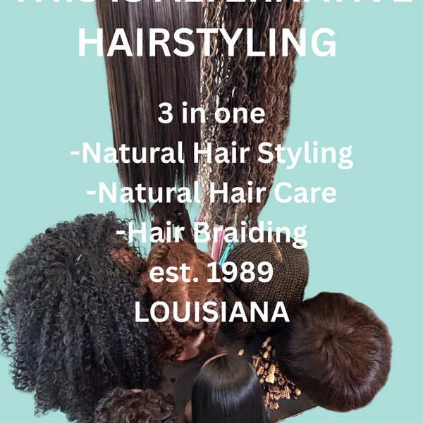Various natural hairstyles displayed with text about alternative hairstyling services in Louisiana.