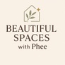 Beautiful Spaces with Phee