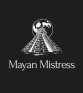 Mayan Mistress