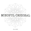 MINDFUL ORIGINAL