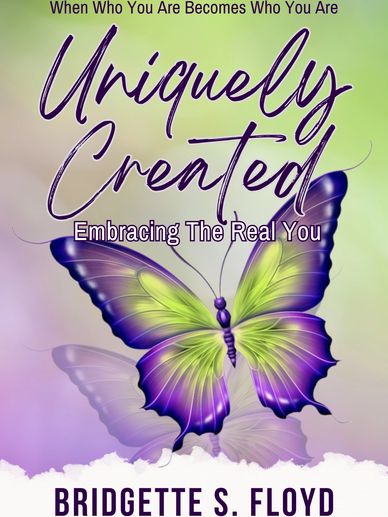 Uniquely Created: Embracing The Real You