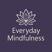Everyday Mindfulness