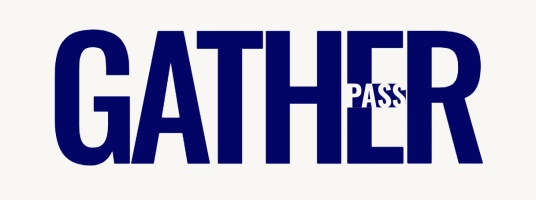The Gather Pass