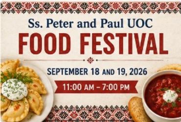 Ss. Peter and Paul UOC Food Festival on September 18-19, 2026.
