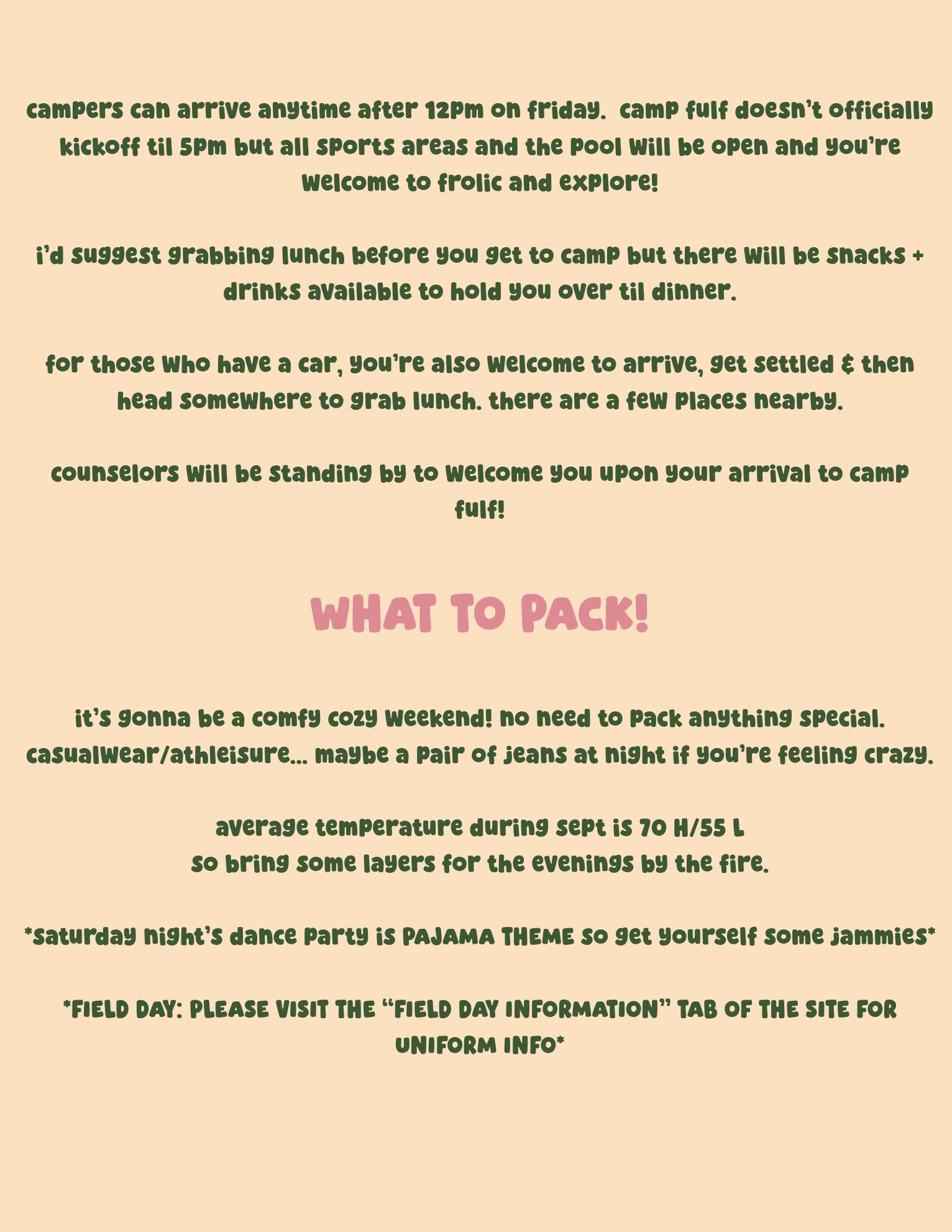 Camp FulF arrival and packing info with tips for a comfy weekend and pajama dance party.