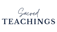 sacred teachings