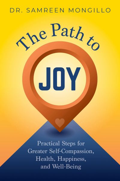 Book cover titled The Path to Joy by Dr. Samreen Mongillo.