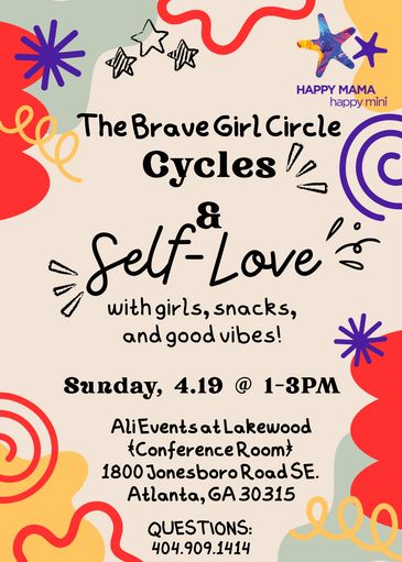 Flyer for The Brave Girl Circle event focused on cycles and self-love with snacks and good vibes.