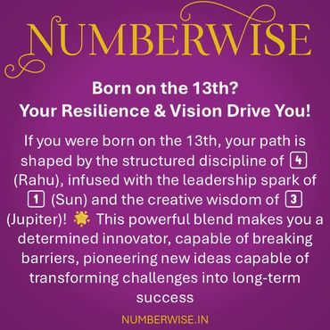 Are you Born on 13th ?