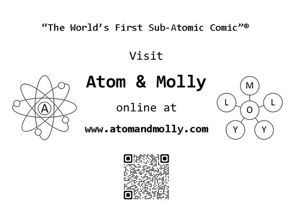 Atom & Molly - "The World's First Sub-Atomic Comic"(r)