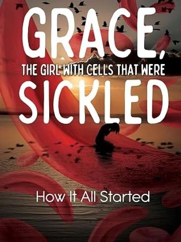 Book cover titled 'Grace, The Girl With Cells That Were Sickled.'
