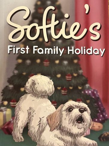Book cover of Softie's First Family Holiday with a dog and Christmas tree.