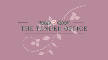 The Tended Office