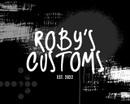 ROBY'S CUSTOMS