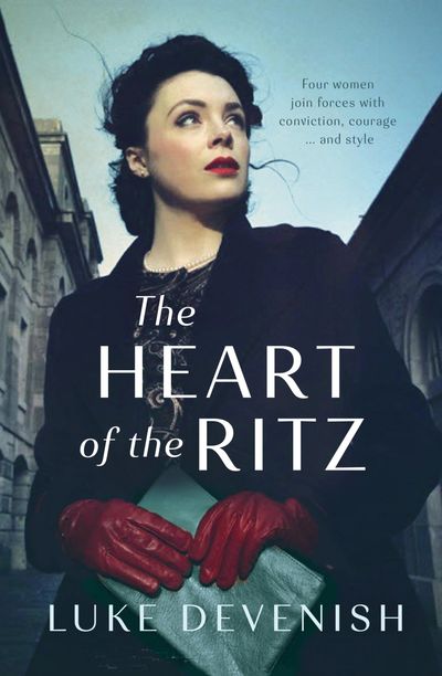 The Heart of the Ritz by Luke Devenish