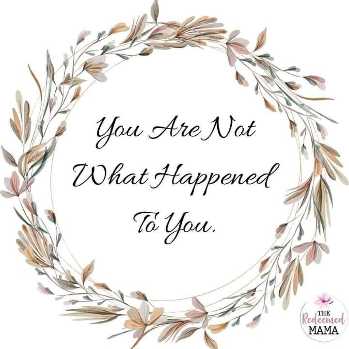 You are Not What Happened to You