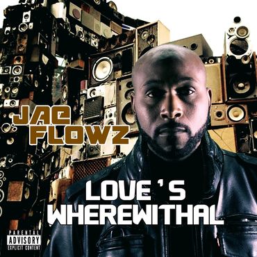 Jae Flowz - Love's Wherewithal