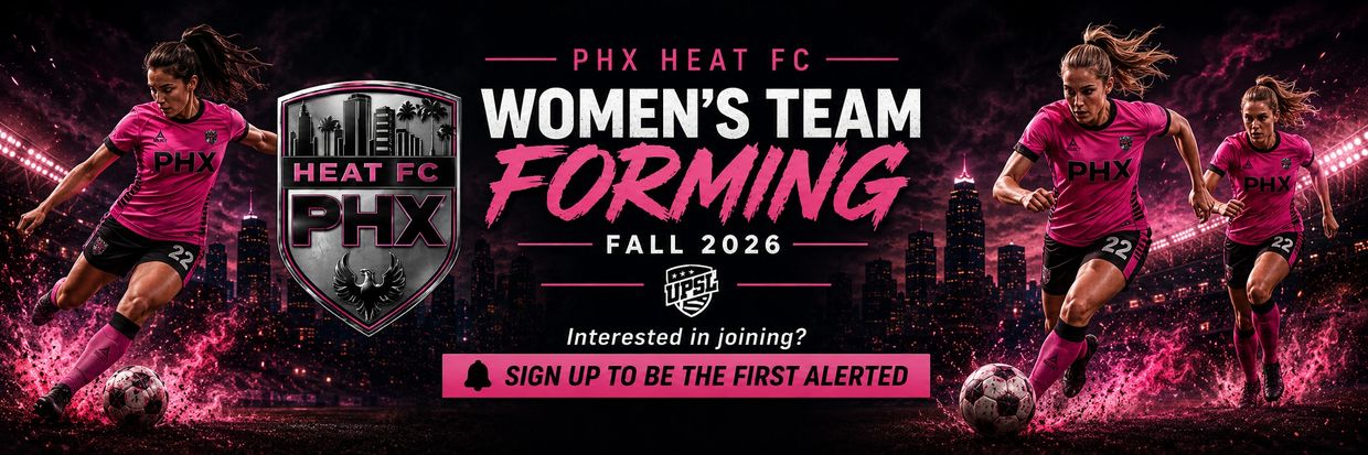 PHX Heat FC announces women's team forming for Fall 2026 with sign-up alert.