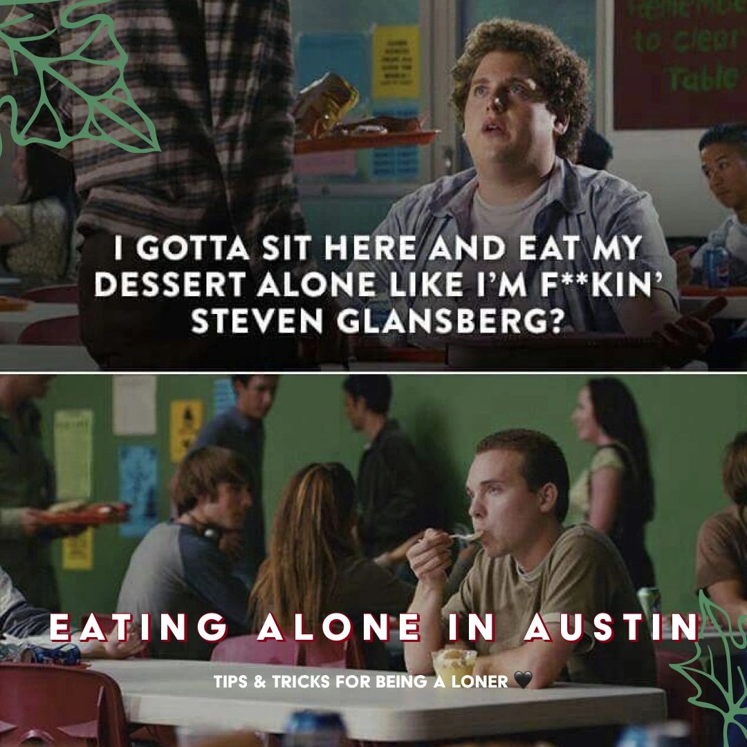 Eating Alone In Austin