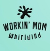 Welcome to Workin' Mom Whirlwind Product Links