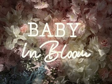 Baby in Bloom neon sign 