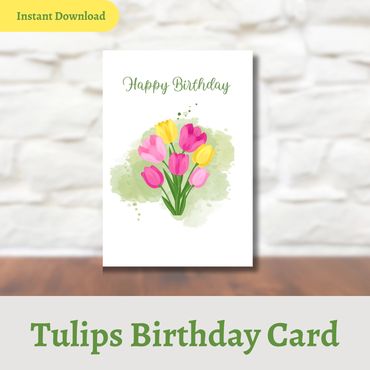 Custom Birthday Card Template featuring pink and yellow tulips.
