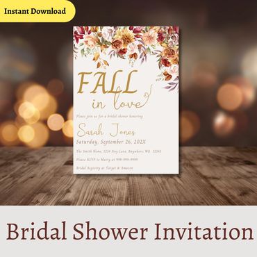 Bridal Shower Invitation template featuring Fall In Love Theme Design.  Warm Autumn Florals. 