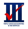 Triple Check Accounting &
Tax Services