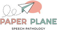 Paper Plane 
Speech Pathology