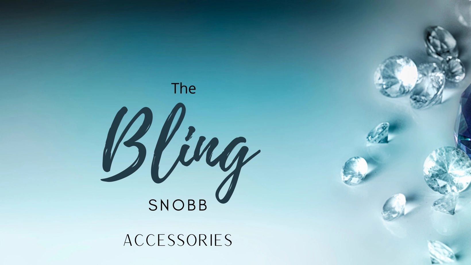 The Bling Snobb Accessories