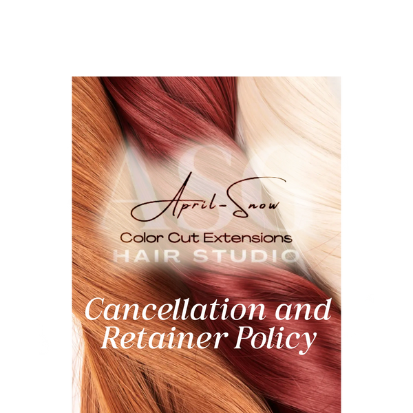 Salon cancellation and retainer policy notice outlining appointment terms, fees, and rescheduling 