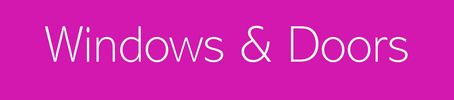 Sign displaying 'Windows & Doors' in white text on a bright magenta background.