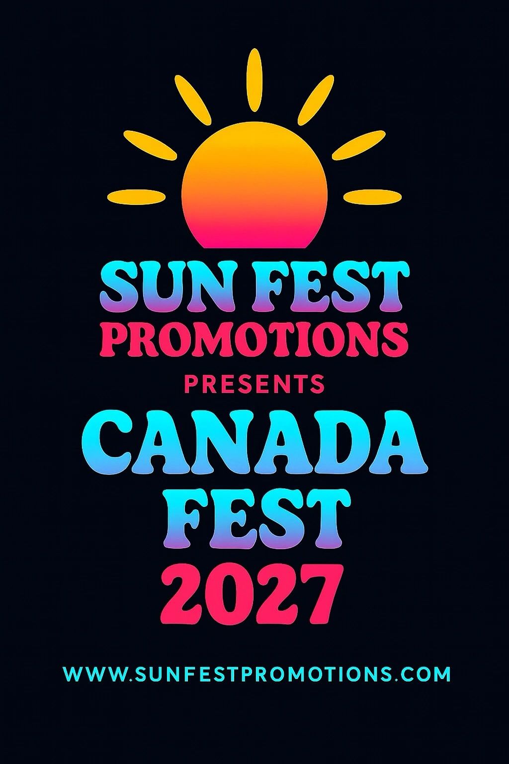 Bright logo for Sun Fest Promotions presents Canada Fest 2027.