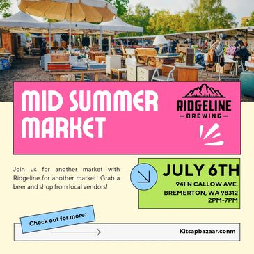 July 6th join us for our Mid Summer Market at Ridgeline Brewing in Bremerton!
2-7pm
941 N Callow Ave