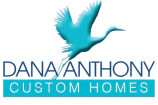Dana Anthony Custom Homes