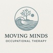 Moving Minds Occupational Therapy