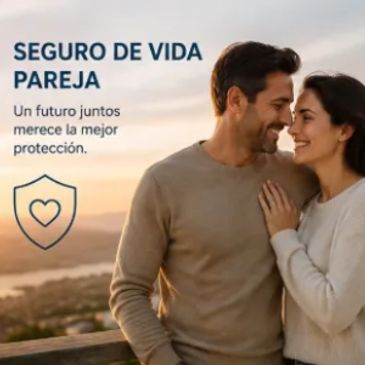 Una pareja abrazada con un texto que indica seguro de vida pareja