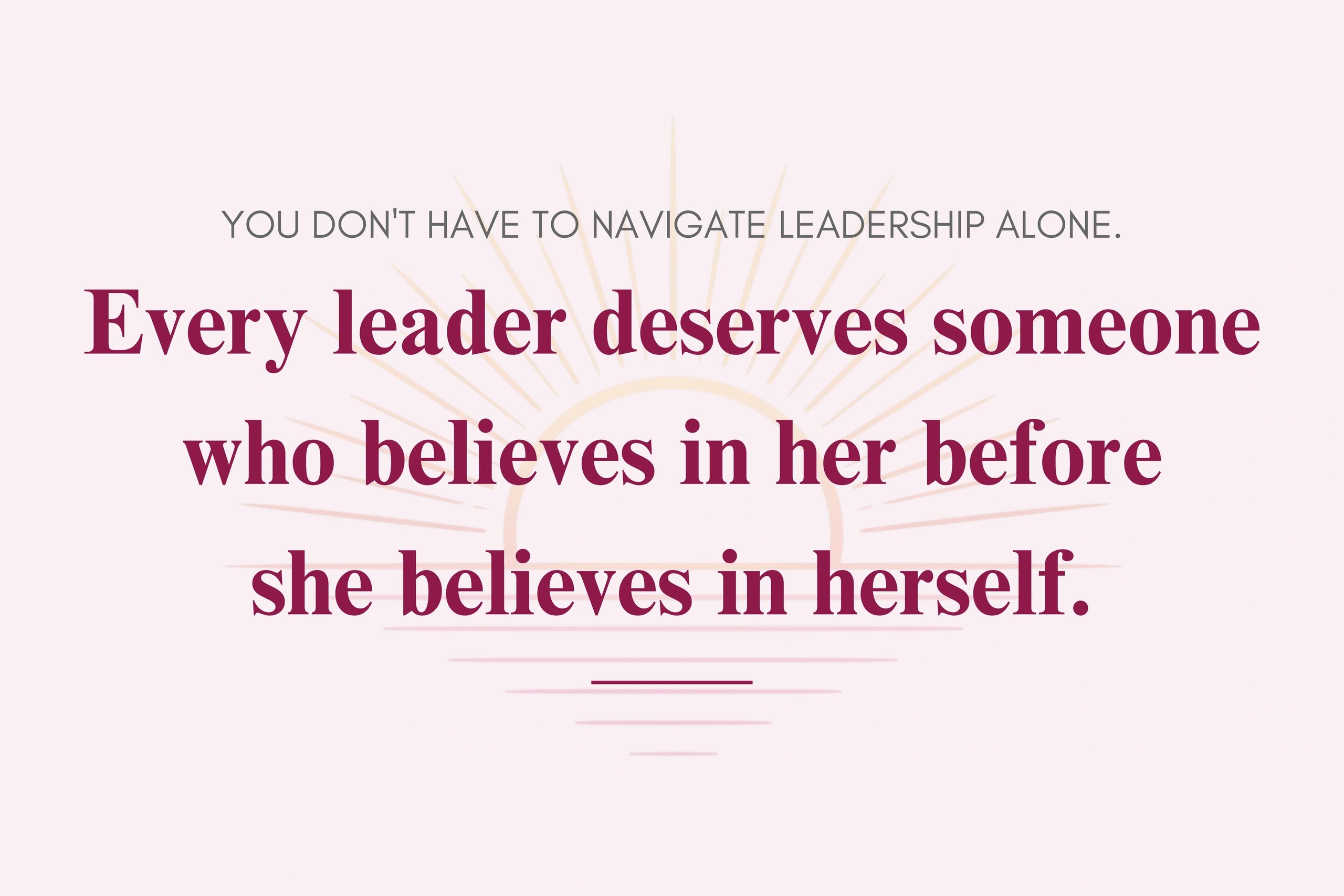 Inspirational leadership quote about support and belief in oneself.