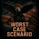 Worst Case Scenario
