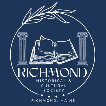 Richmond Historical and Cultural Society, Richmond Maine. Swan Island, ship building, ice harvesting