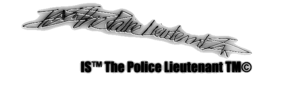 IS™ The Police Lieutenant TM©'s Logo