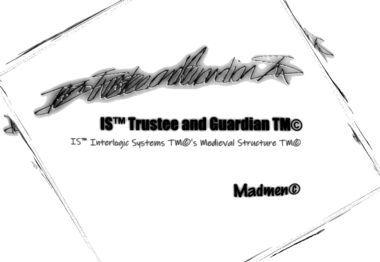 IS™ Trustee and Guardian TM©'s Logo