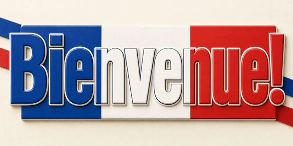 Sign with 'Bienvenue!' in blue, white, and red.