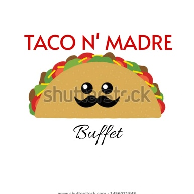 TACO N' MADRE