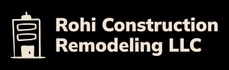 Rohi Construction Remodeling LLC