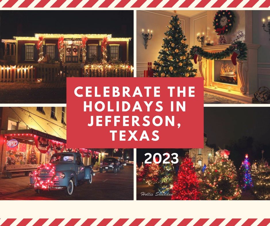 Celebrate The Holidays In Jefferson TX