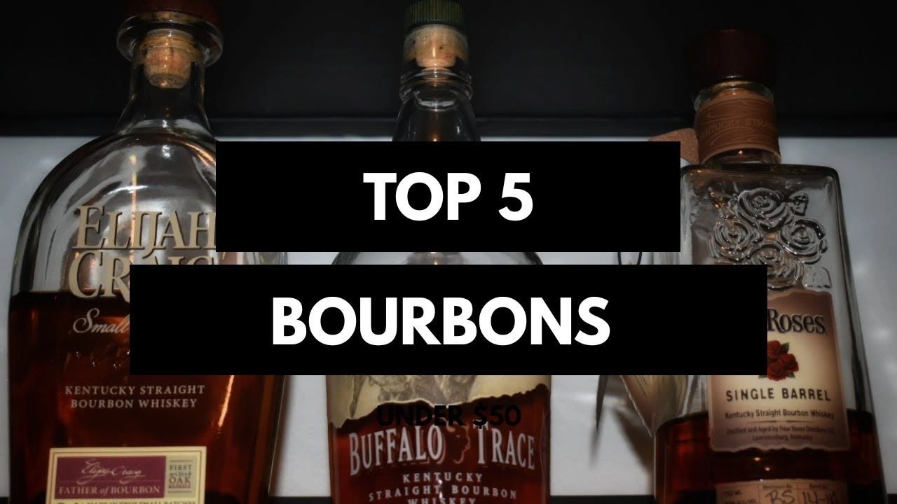 Top 5 Bourbons Under 50