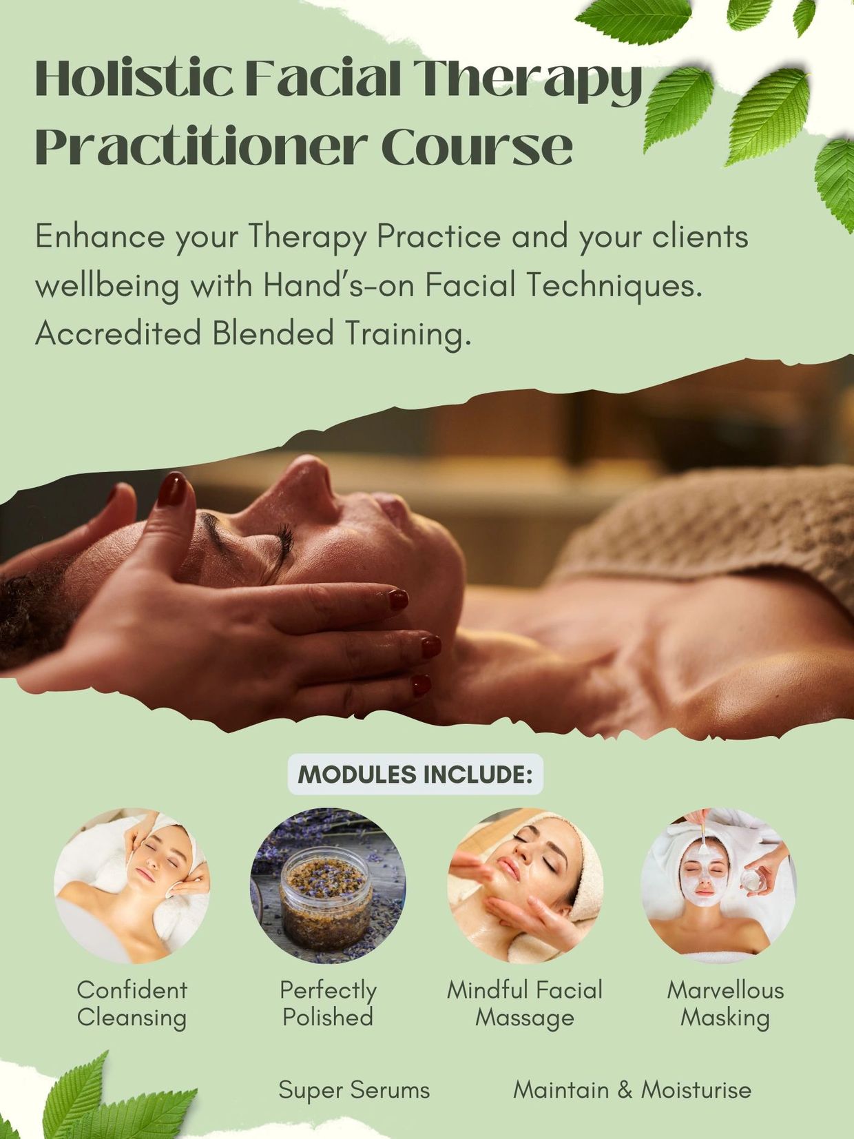 Holistic Facialist Practitioner Certificate
Hand's On Facial Therapy Training