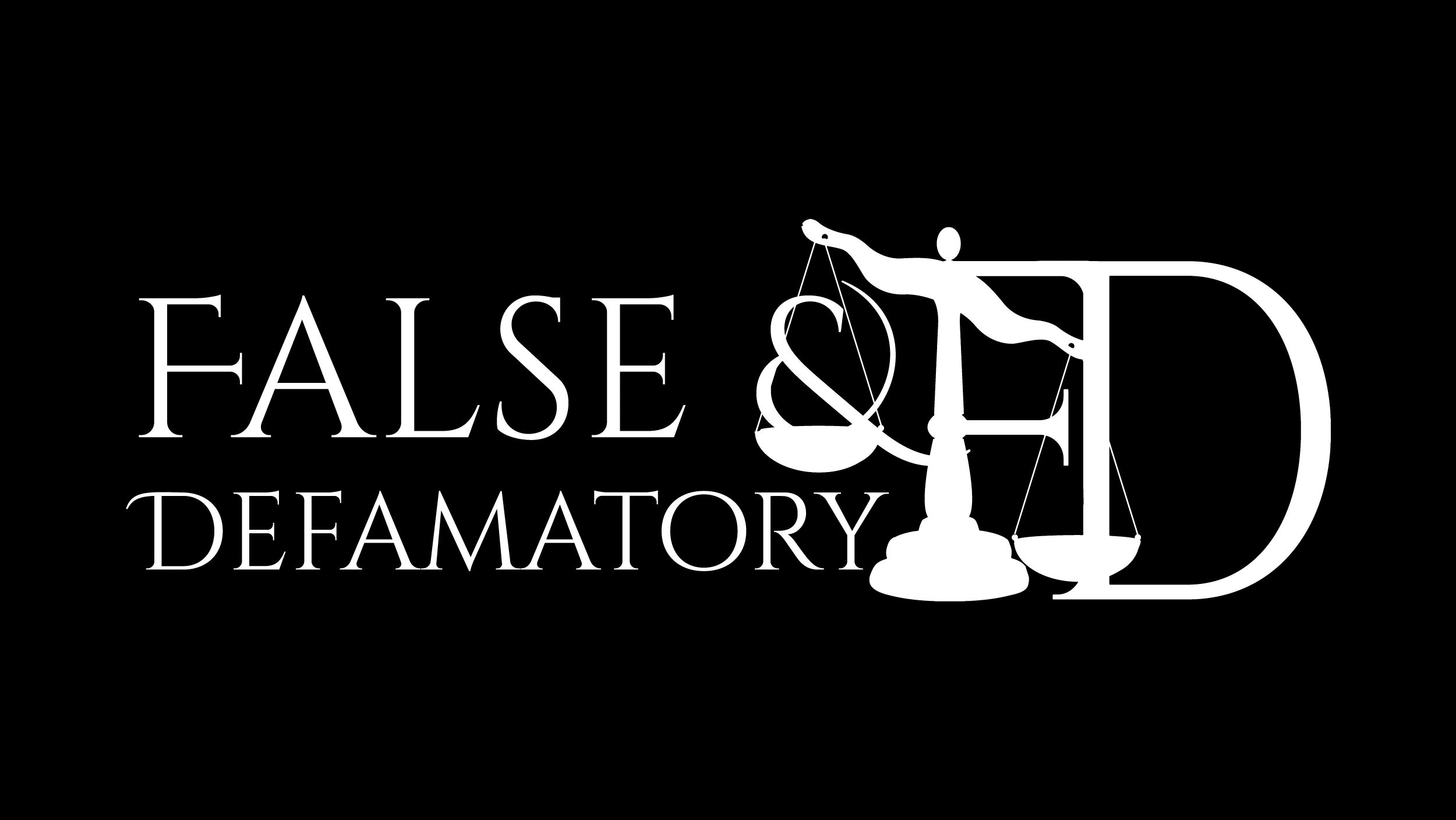 False and defamatory